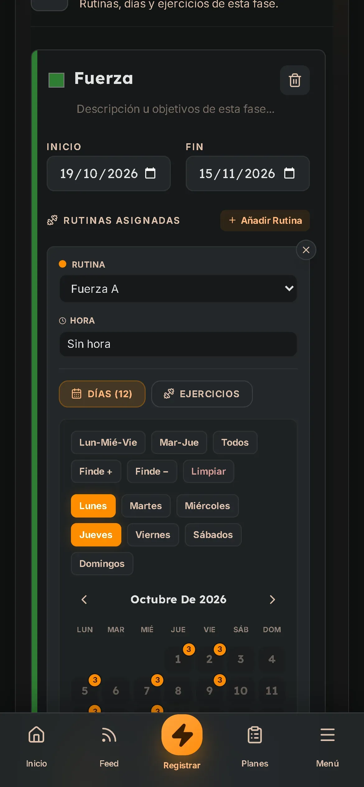 El editor de una fase: la rutina Fuerza A, la hora, los días elegidos (lunes y jueves) y los atajos para marcar varios días.